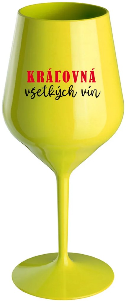 KRÁĽOVNÁ VŠETKÝCH VÍN - žltý nerozbitný pohár na víno 470 ml