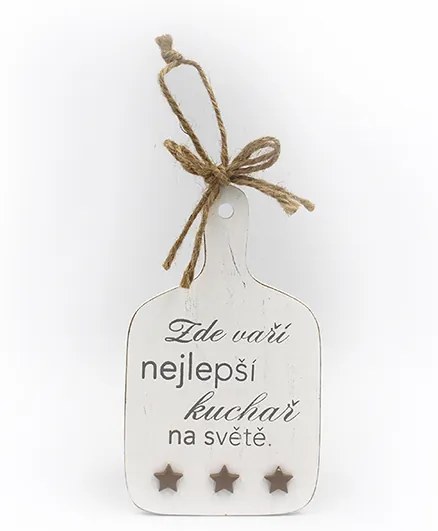 Nekupto Dřevěná cedule do kuchyně Zde vaří nejlepší kuchař