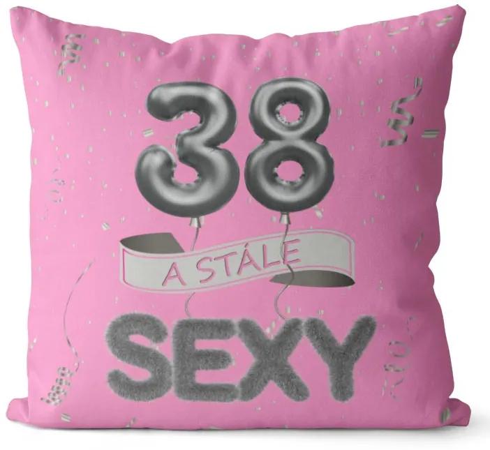 Vankúš Stále sexy – ružový (Veľkosť: 55 x 55 cm, vek: 38)