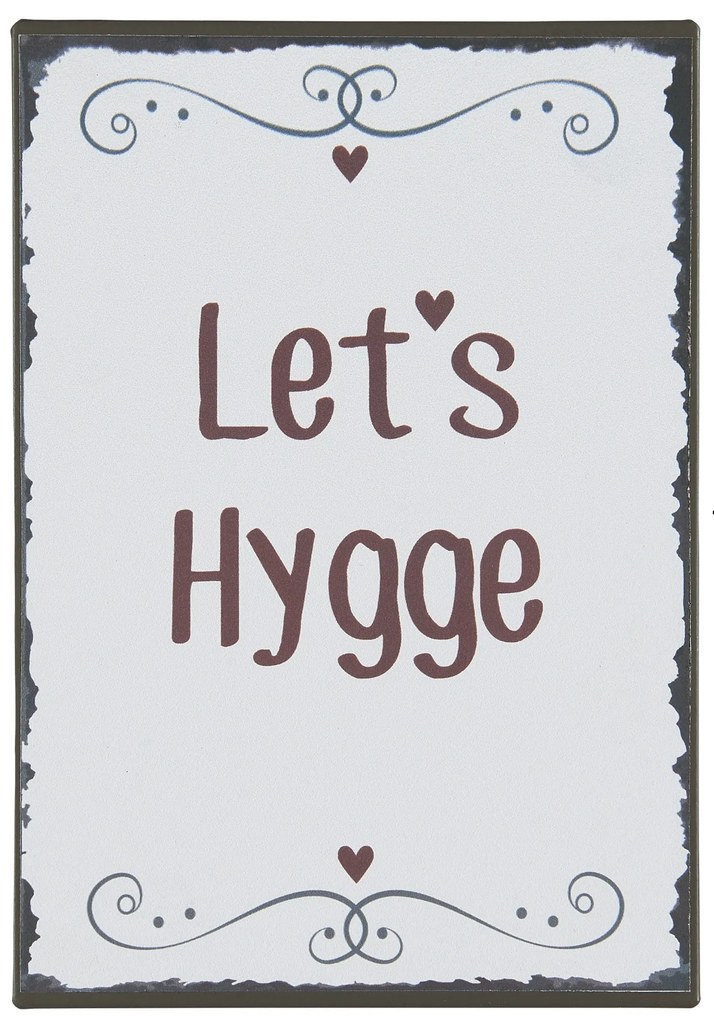 IB LAURSEN Plechová ceduľa Let's Hygge