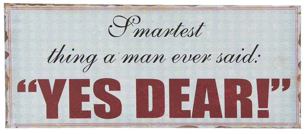 Farebná kovová ceduľa s úmyselným odieraním YES DEAR- 30 * 13 cm