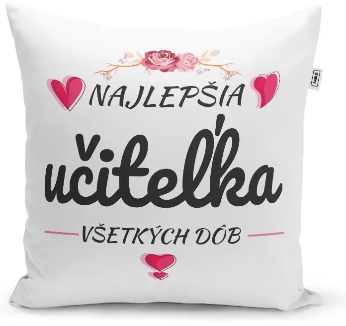 Sablio Vankúš Najlepšia učiteľka všetkých čias: 40x40 cm