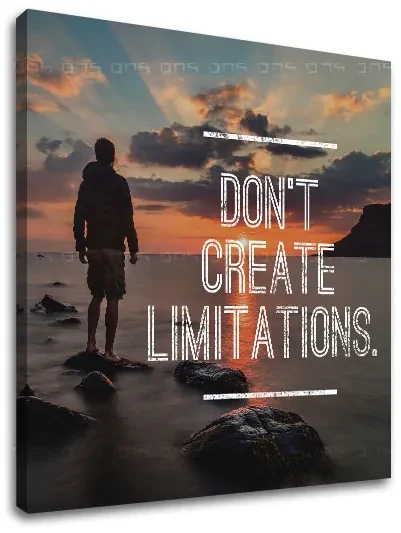 Motivačný obraz na stenu Don´t create limitations | rôzne rozmery