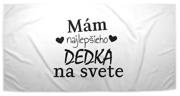 Sablio Uterák Ja mám najlepšieho dedka na svete - 30x50 cm