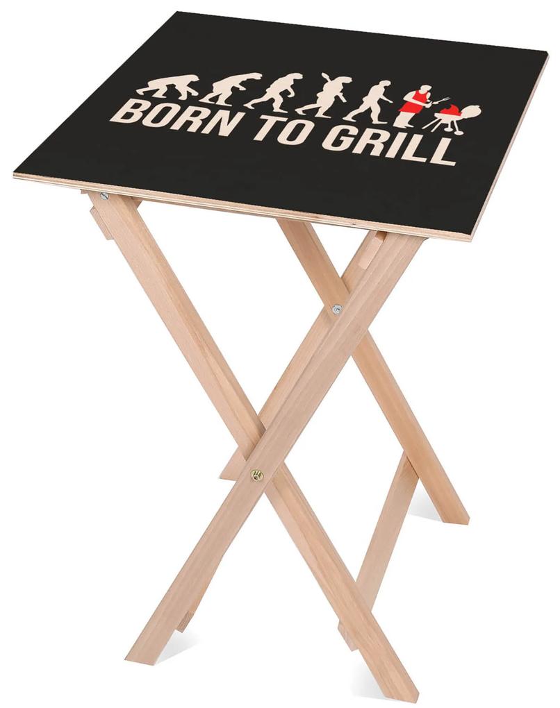 Drevený stolík Born To Grill
