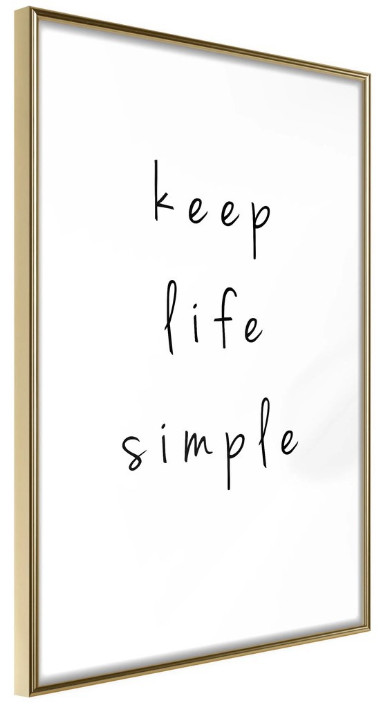 Artgeist Plagát - Keep Life Simple [Poster] Veľkosť: 40x60, Verzia: Čierny rám s passe-partout