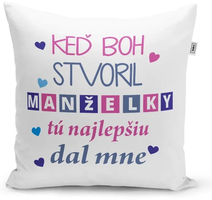 Sablio Vankúš Keď Boh stvoril manželky: 40x40 cm