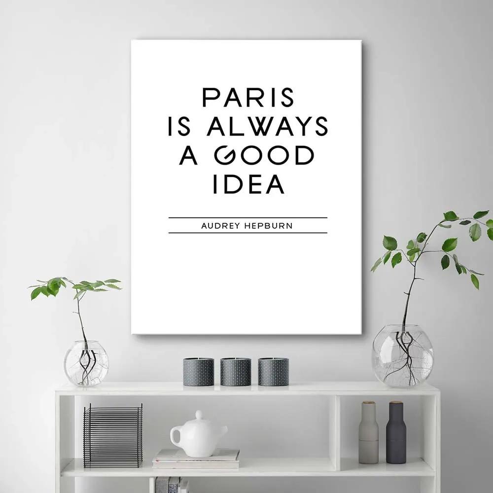 Gario Obraz na plátne Paríž je dobrý nápad Rozmery: 40 x 60 cm