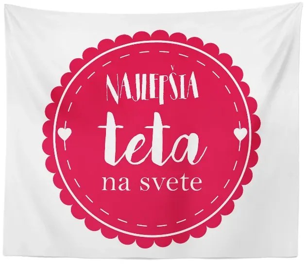 Sablio Deka Najlepšia teta na svete: 150x120 cm