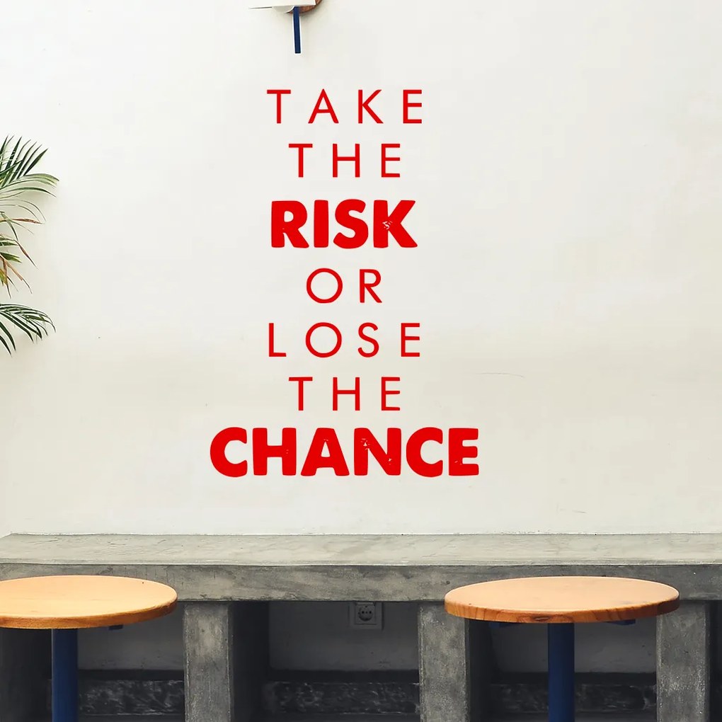 Veselá Stena Samolepka Take the risk or lose the chance Farba: oranžová, Veľkosť: 40 x 27 cm