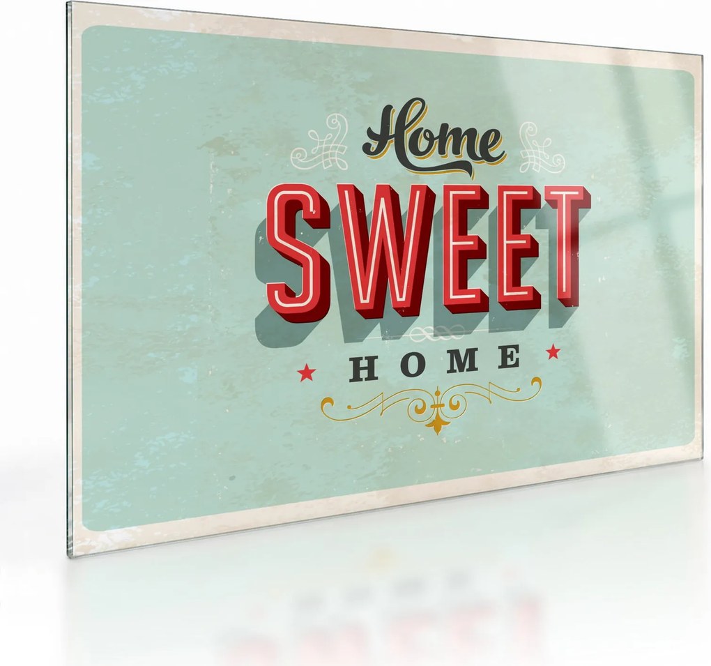 Sklenený obraz - Home sweet home (70x50 cm)