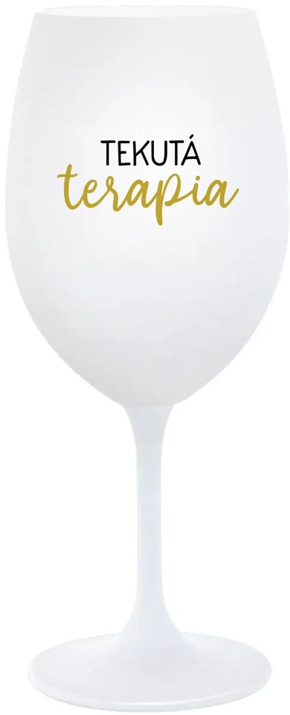 TEKUTÁ TERAPIA - biely pohár na víno 350 ml