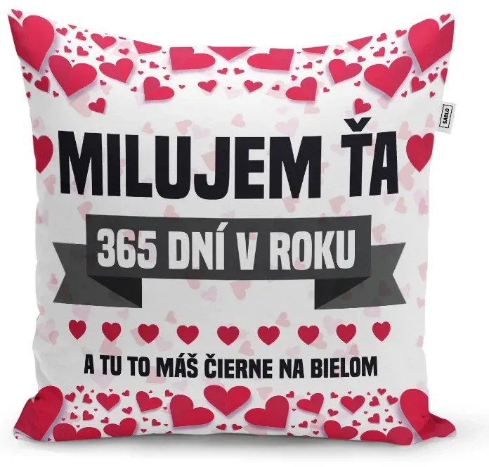 Sablio Vankúš Milujem ťa 365 dní v roku: 40x40 cm