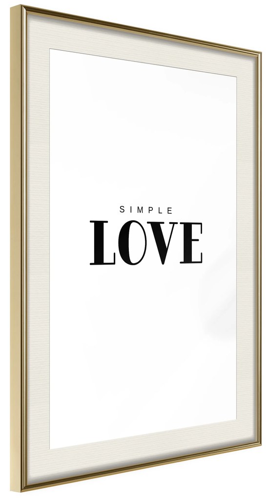 Artgeist Plagát - Simple Love [Poster] Veľkosť: 40x60, Verzia: Zlatý rám s passe-partout