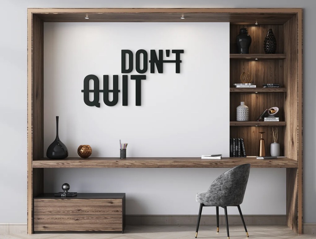 drevko Drevený nápis na stenu Don't quit Rozmer obrazu: 24 x 42,5 cm, Farba dekorácie: Čierna