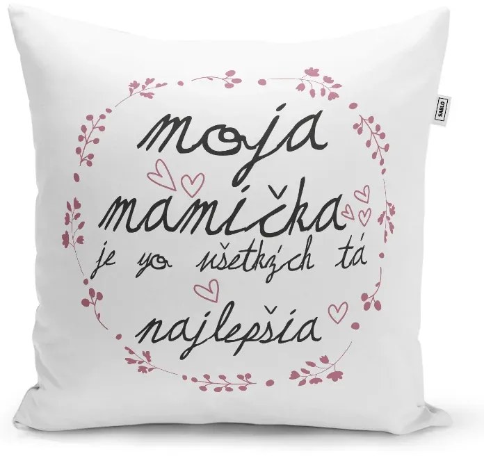 Sablio Vankúš Moja mamička je tá zo všetkých najlepšia: 40x40 cm
