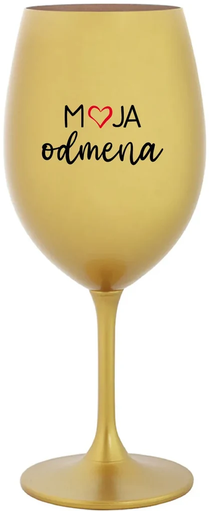 MOJA ODMENA - zlatý pohár na víno 350 ml