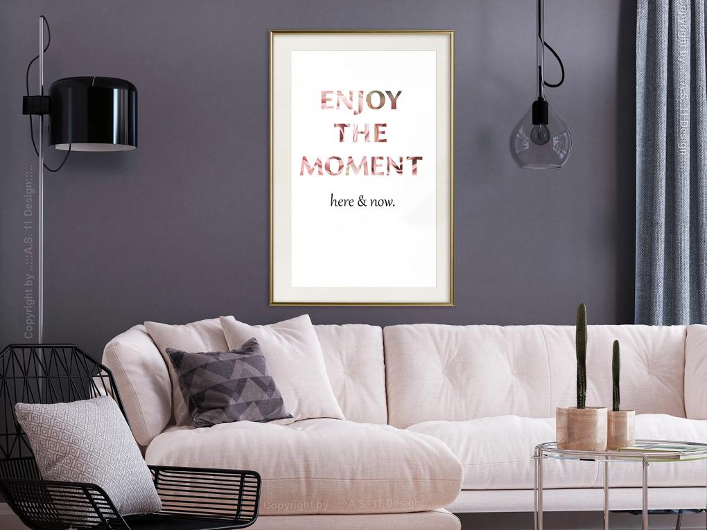 Artgeist Plagát - Enjoy the Moment [Poster] Veľkosť: 20x30, Verzia: Čierny rám