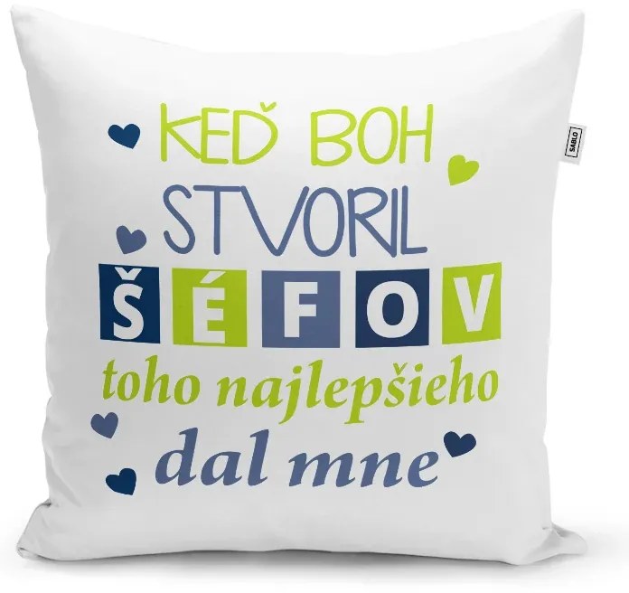 Sablio Vankúš Keď Boh stvoril šéfov: 40x40 cm
