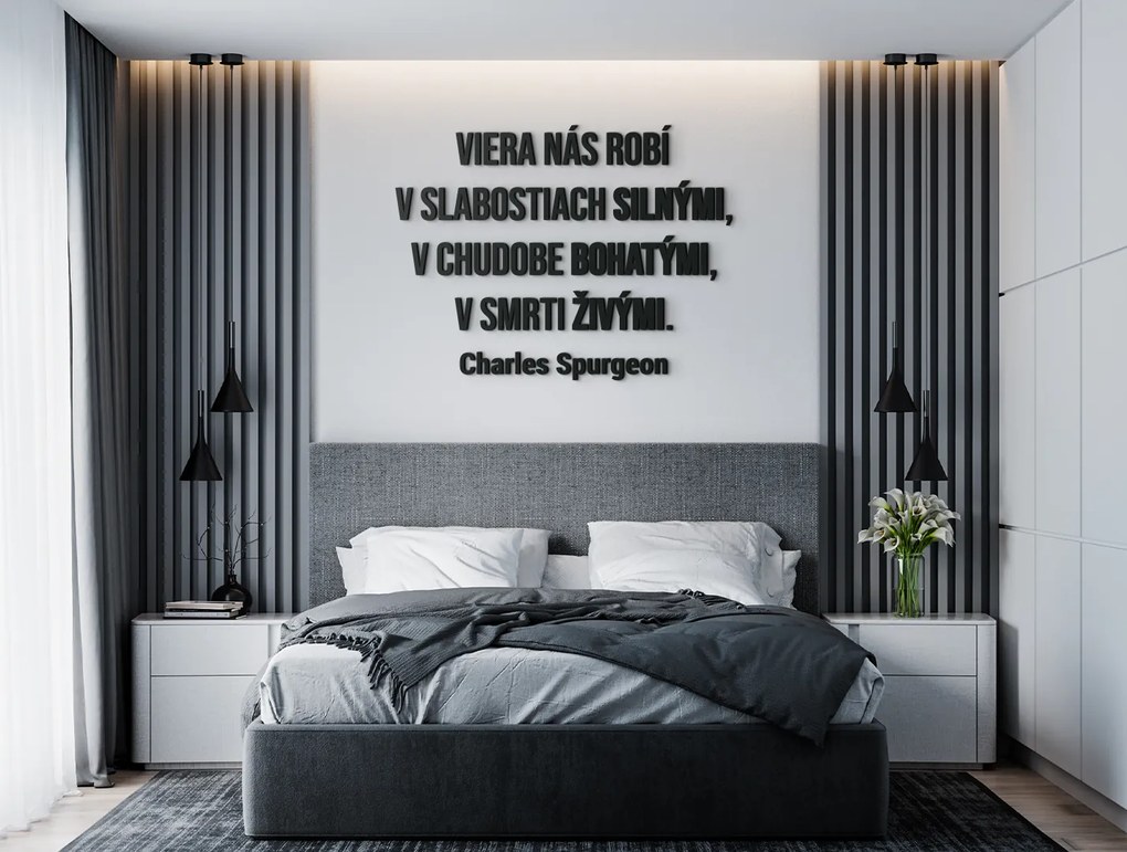 drevko Citát na stenu Viera nás robí silnými a živými Rozmer obrazu: 46,5 x 61,5 cm, Farba dekorácie: Čierna