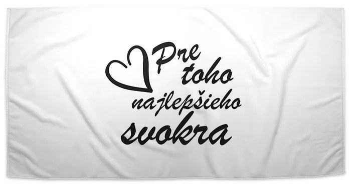 Sablio Uterák Pre toho najlepšieho svokra - 70x140 cm