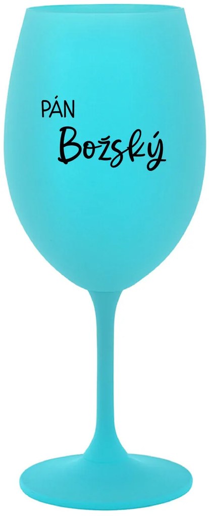 PÁN BOŽSKÝ - tyrkysový pohár na víno 350 ml