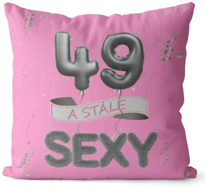Vankúš Stále sexy – ružový (Veľkosť: 55 x 55 cm, vek: 49)
