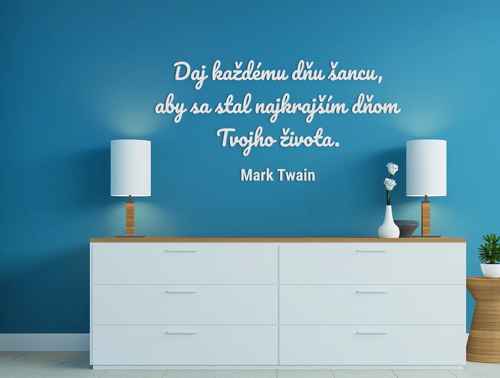 drevko Motivačný citát Daj každému dňu šancu Rozmer obrazu: 39 x 80 cm, Farba dekorácie: Čierna