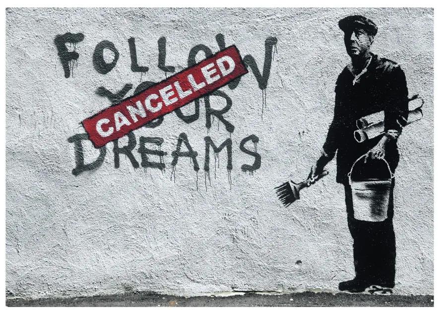 Artgeist Fototapeta - Dreams Cancelled (Banksy) Veľkosť: 100x70, Verzia: Standard