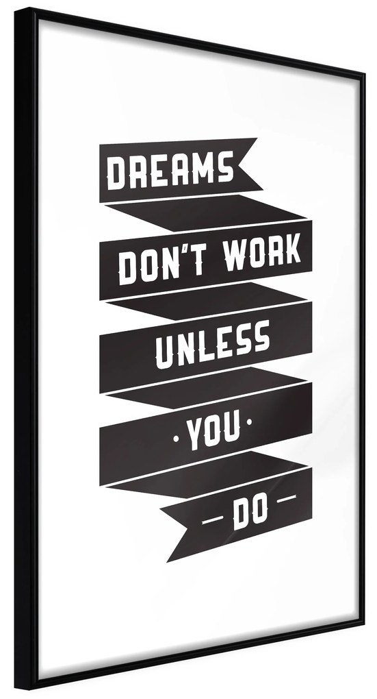 Artgeist Plagát - Dreams don't work [Poster] Veľkosť: 20x30, Verzia: Čierny rám s passe-partout