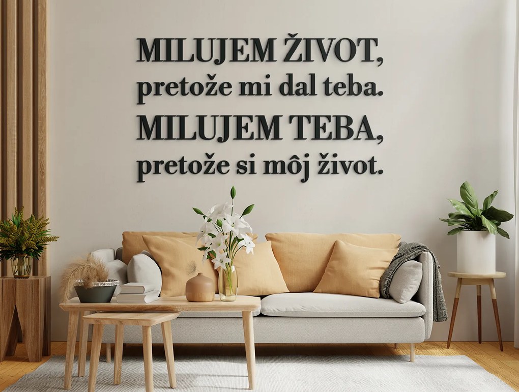 drevko Citát o láske Milujem život, pretože mi dal teba
