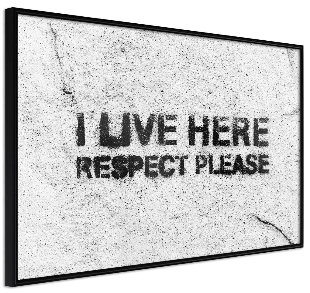 Artgeist Plagát - I Live Here, Respect Please [Poster] Veľkosť: 45x30, Verzia: Zlatý rám s passe-partout