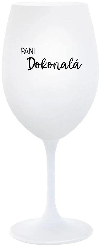 PANI DOKONALÁ - biely pohár na víno 350 ml