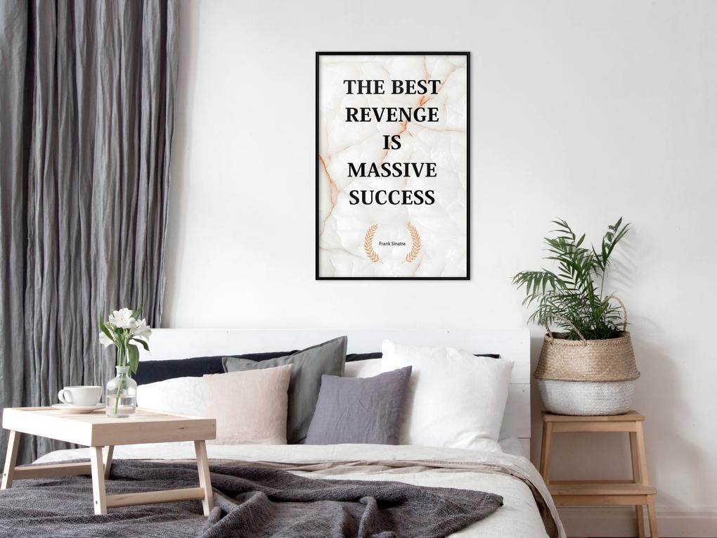 Artgeist Plagát - The Best Revenge Is Massive Success [Poster] Veľkosť: 20x30, Verzia: Čierny rám s passe-partout