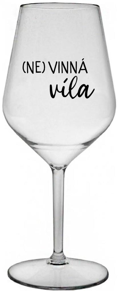 (NE)VINNÁ VÍLA - priehľadný nerozbitný pohár na víno 470 ml