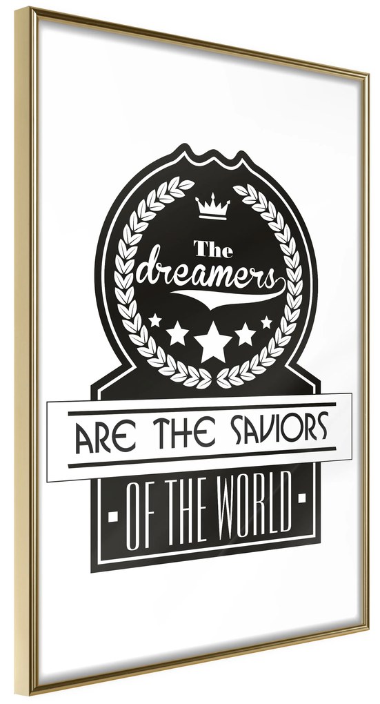 Artgeist Plagát - The Dreamers Are the Saviors of the World [Poster] Veľkosť: 20x30, Verzia: Čierny rám s passe-partout