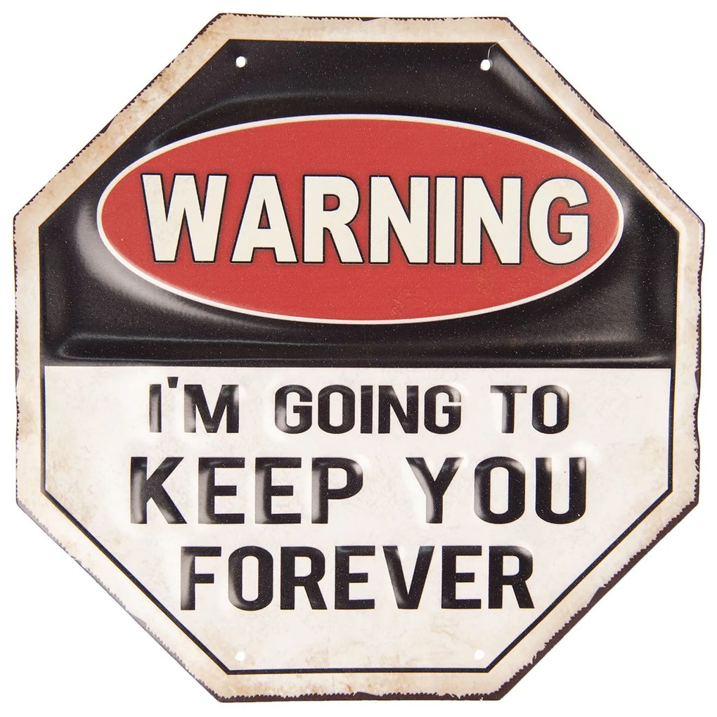 Farebná kovová ceduľa KEEP YOU FOREVER s úmyselným odrením - 30 * 30 cm