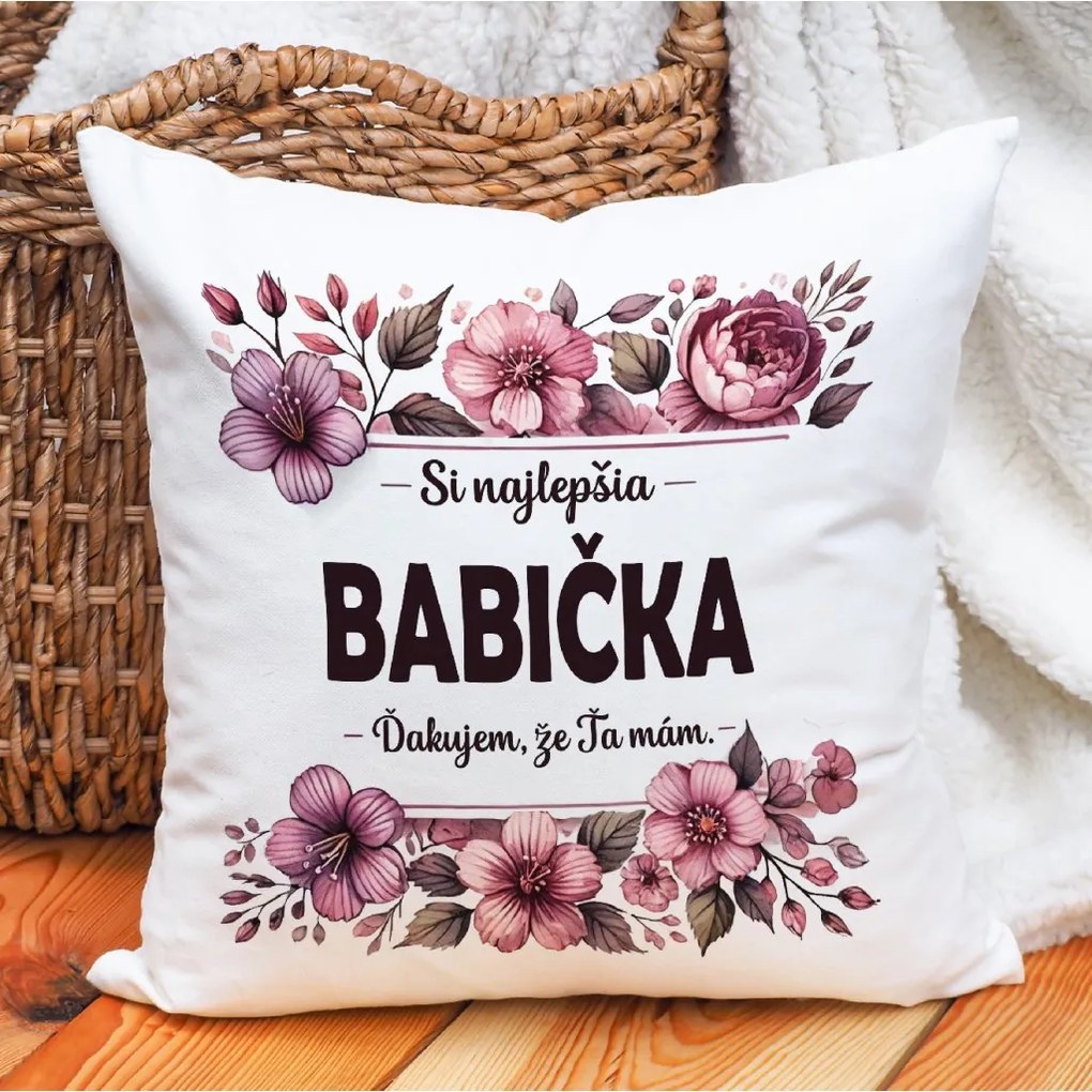 Ahome Vankúš Si najlepšia babička. Ďakujem, že Ťa mám.