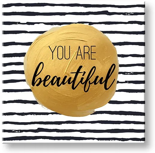 Obraz na stenu s textom You are beautiful | rôzne rozmery