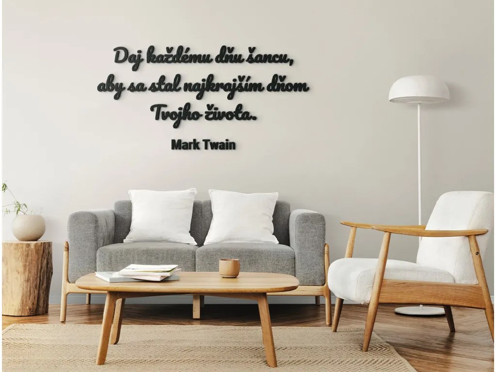 drevko Motivačný citát Daj každému dňu šancu Rozmer obrazu: 39 x 80 cm, Farba dekorácie: Čierna