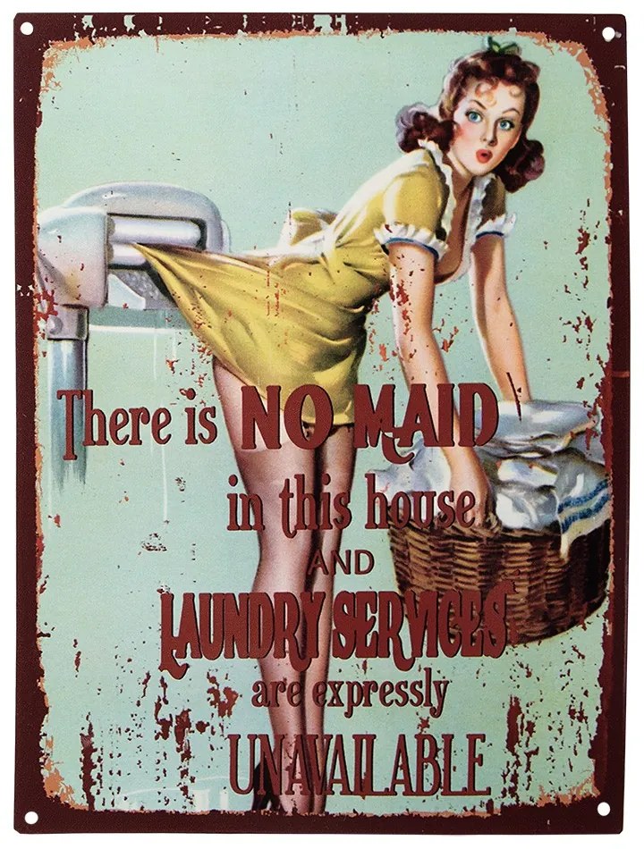 Svetlozelená antik nástenná kovová ceduľa There Is No Maid - 25*1*33 cm