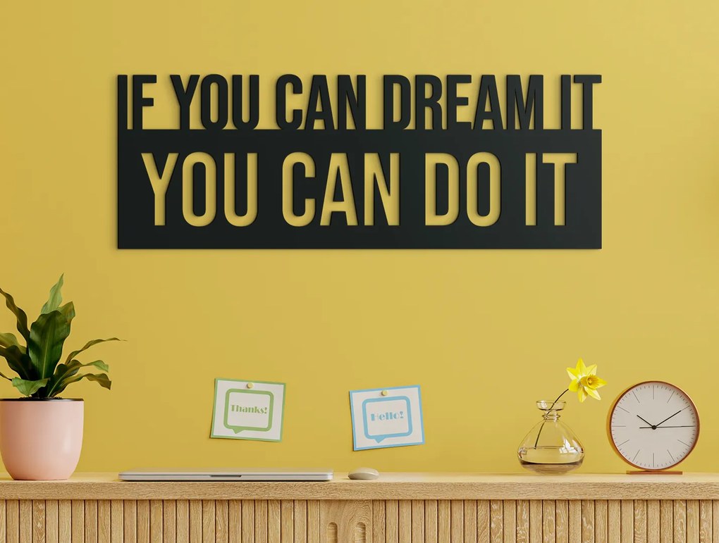 drevko Motivačný citát You can do it Rozmer obrazu: 22,5 x 62,5 cm, Farba dekorácie: Čierna
