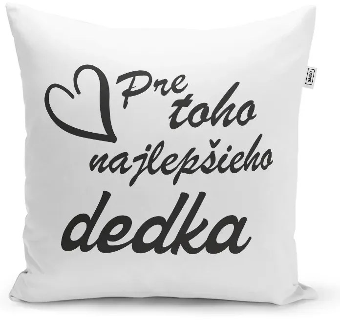 Sablio Vankúš Pre toho najlepšieho dedka: 40x40 cm