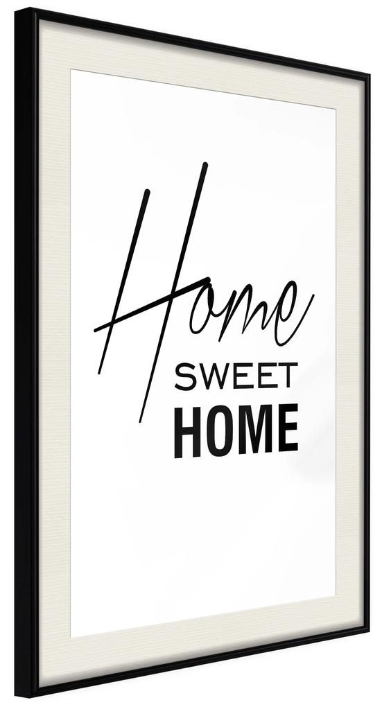 Artgeist Plagát - Black and White: Home Sweet Home [Poster] Veľkosť: 30x45, Verzia: Čierny rám