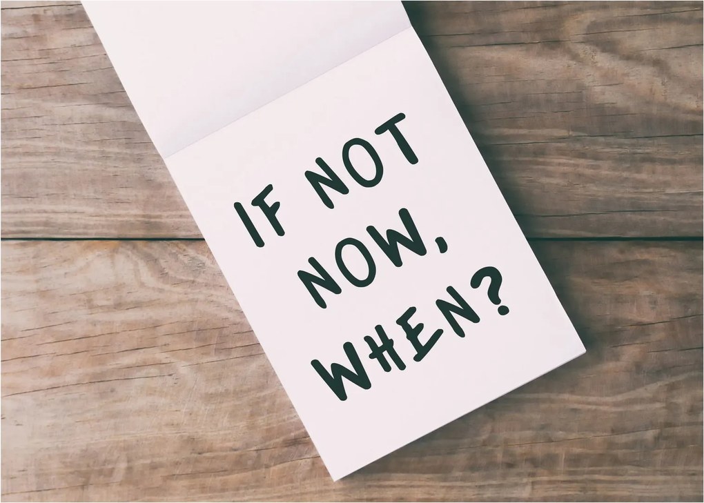 Sklenený obraz - If not now, when? (70x50 cm)