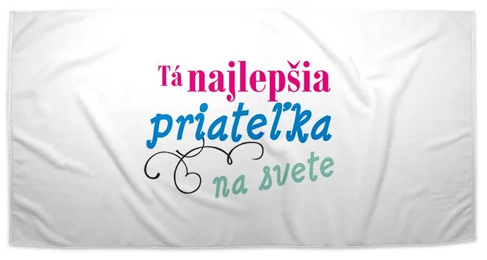 Sablio Uterák Tá najlepšia priateľka na svete - 70x140 cm