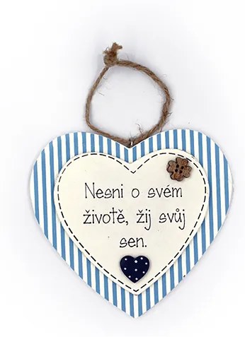 Nekupto Dřevěná cedule srdce Nesni o svém životě