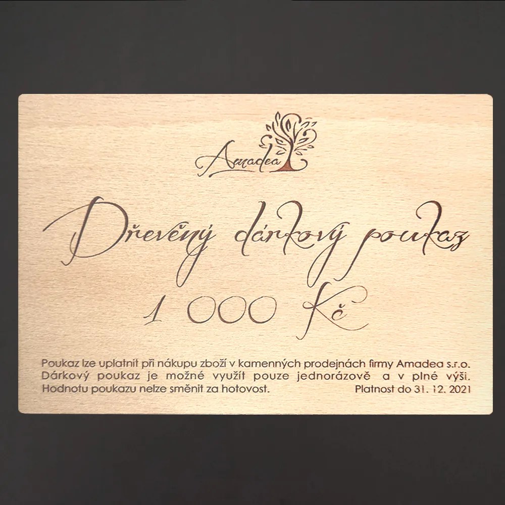 Drevený darčekový poukaz do kamenných obchodov firmy Amadea sro v hodnote 1.000 Kč