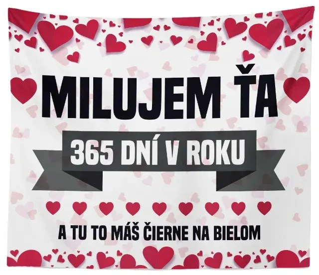 Sablio Deka Milujem ťa 365 dní v roku: 150x120 cm