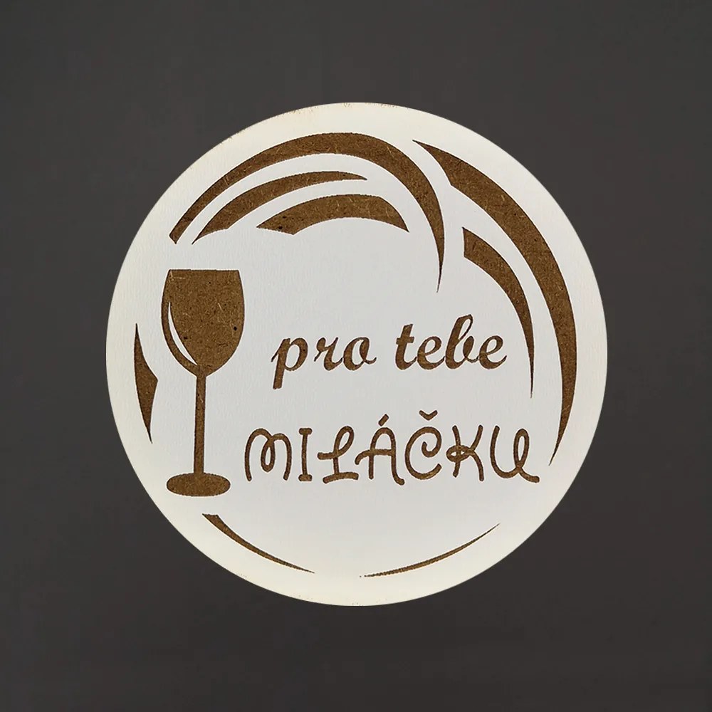 AMADEA Drevený podtácok okrúhly Víno text "pre teba miláčik", priemer 10,5 cm, český výrobok